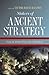 Makers of Ancient Strategy from the Persian Wars to the Fall of Rome