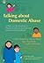 Talking about Domestic Abuse: A Photo Activity Workbook to Develop Communication between Mothers and Young People