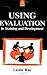 Using Evaluation in Training and Development