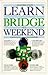 Learn to Play Bridge in a Weekend (Learn in a Weekend)