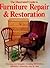 The Illustrated Guide to Furniture Repair and Restoration