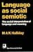 Language As Social Semiotic