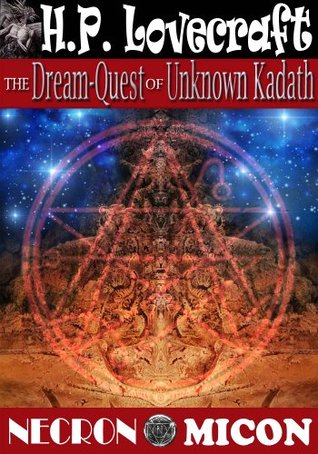 The Dream-Quest of Unknown Kadath