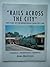 Rails Across the City