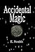 Accidental Magic