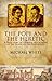 The Pope and the Heretic : A True Story of Courage and Murder at the Hands of the Inquisition