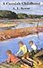A Cornish Childhood by A.L. Rowse
