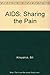 Aids: Sharing the Pain: Guide for Carers