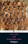 Red Lilies and Frightened Birds