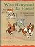 Who Harnessed the Horse?: The Story of Animal Domestication