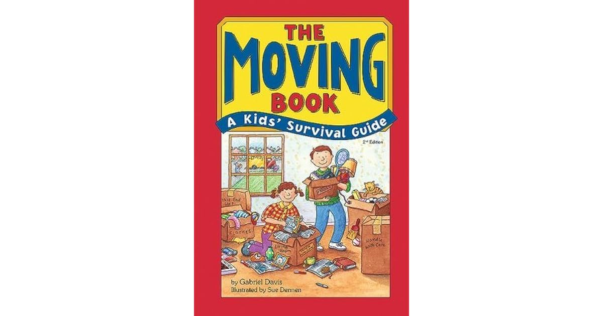 The Moving Book A Kids' Survival Guide by Gabriel Davis