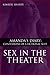 Sex In the Theater (Amanda's Diary Book 1)