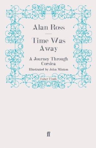 Time Was Away: A Journey Through Corsica (Paperback)