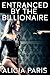 Entranced by the Billionaire