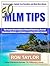 50 MLM Tips: The Fastest Way to Master Network Marketing, Recruit Business Builders, and Create a Lasting Residual Income