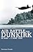 Air Battle for Dunkirk, 26 May–3 June 1940: 26 May - 3 June 1940