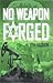 No Weapon Forged
