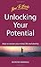Unlocking Your Potential: H...
