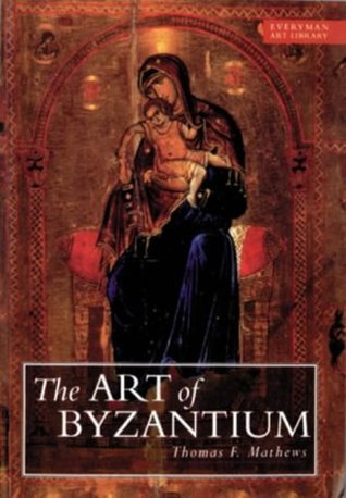 The Art of Byzantium (Paperback)