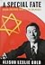 A Special Fate: Chiune Sugihara: Hero Of The Holocaust