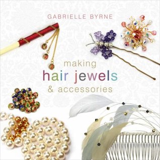 Making Hair Jewels and Accessories (Paperback)