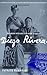 Dreaming with His Eyes Open: Life of Diego Rivera