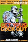 Get Your Cock Out by Mark Manning