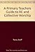 A Primary Teacher's Guide to RE and Collective Worship by Geoff Teece