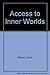 Access to Inner Worlds: The Story of Brad Absetz