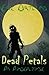 Dead Petals - A Zombie Fall...