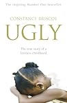 Ugly by Constance Briscoe