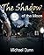 The Shadow of the Moon by Michael Dunn