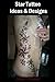Star Tattoo Ideas & Designs (Tattoo Design Collection Book 6)