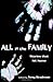 All in the Family: Stories That Hit Home