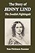 The Story of Jenny Lind by Kate Dickinson Sweetser