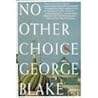 No Other Choice: ...