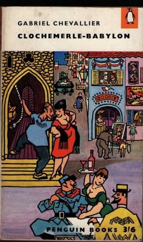 Clochemerle Babylon By Gabriel Chevallier