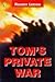 Tom's Private War