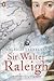 Sir Walter Raleigh