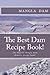 The Best Dam Recipe Book!