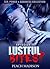 Lustful Bites Episode 1: A Vampire Novel (bondage sex stories/erotika for woman) (Sex, Power & Darkness Collection)