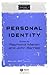 Personal Identity (Wiley Blackwell Readings in Philosophy Book 11)