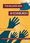 The Balloon Man in Edinburgh
