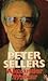 Peter Sellers: The Authorized Biography