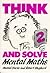 Think and Solve Level 2: Mental Maths