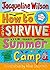 How to Survive Summer Camp