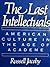 Last Intellectuals The