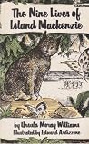 The Nine Lives of Island Mackenzie The Nine Lives of Island Mackenzie
