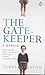 The Gatekeeper : A Memoir