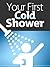 Your First Cold Shower: Rej...